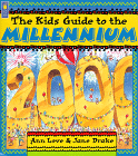 The Kids Guide to the Millennium