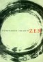 The Art of Zen : Paintings and Calligraphy by Japanese Monks 1600-1925