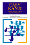 Easy Kanji : A Basic Guide to Writing Japanese Characters